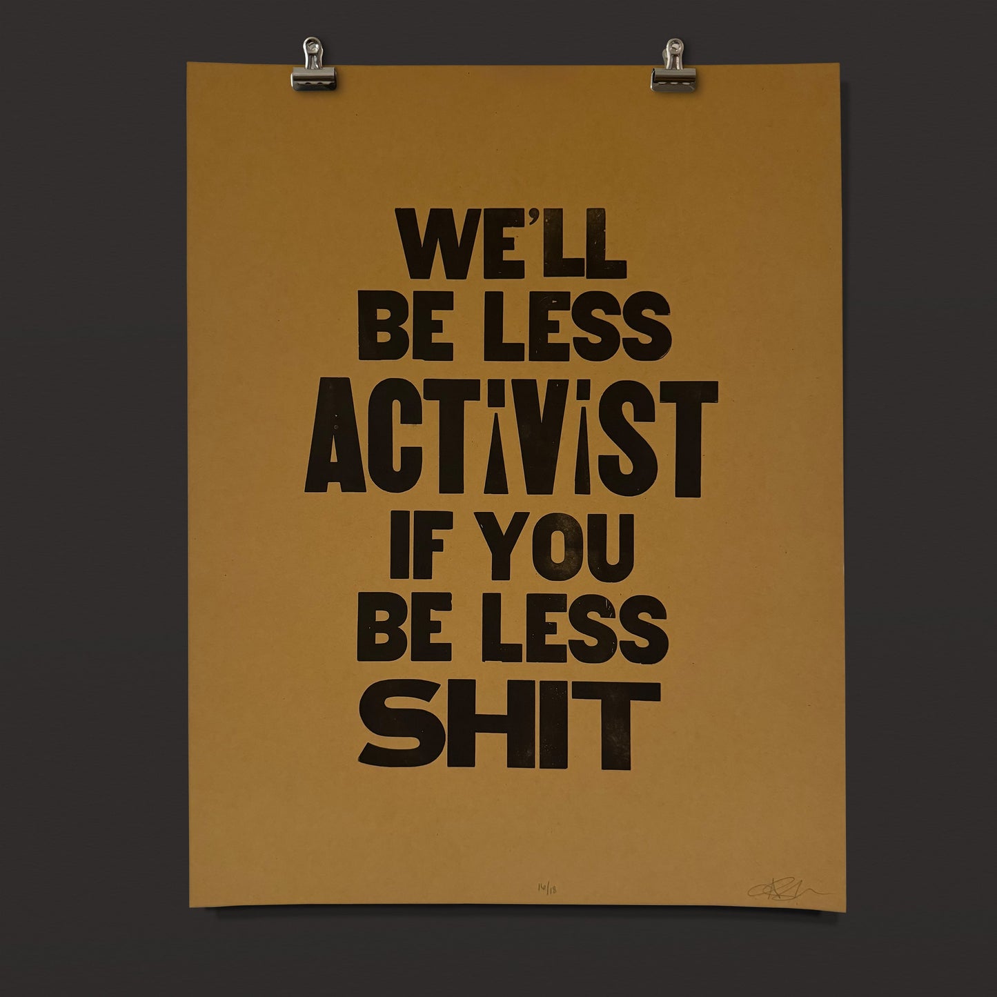 We'll Be Less Activist If You Be Less Sh*t