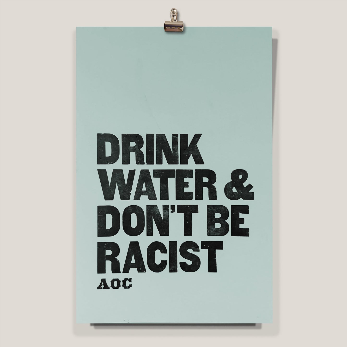 Drink Water & Don't Be Racist - AOC