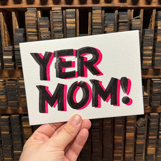 Yer Mom!