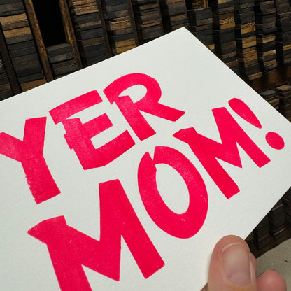 Yer Mom!